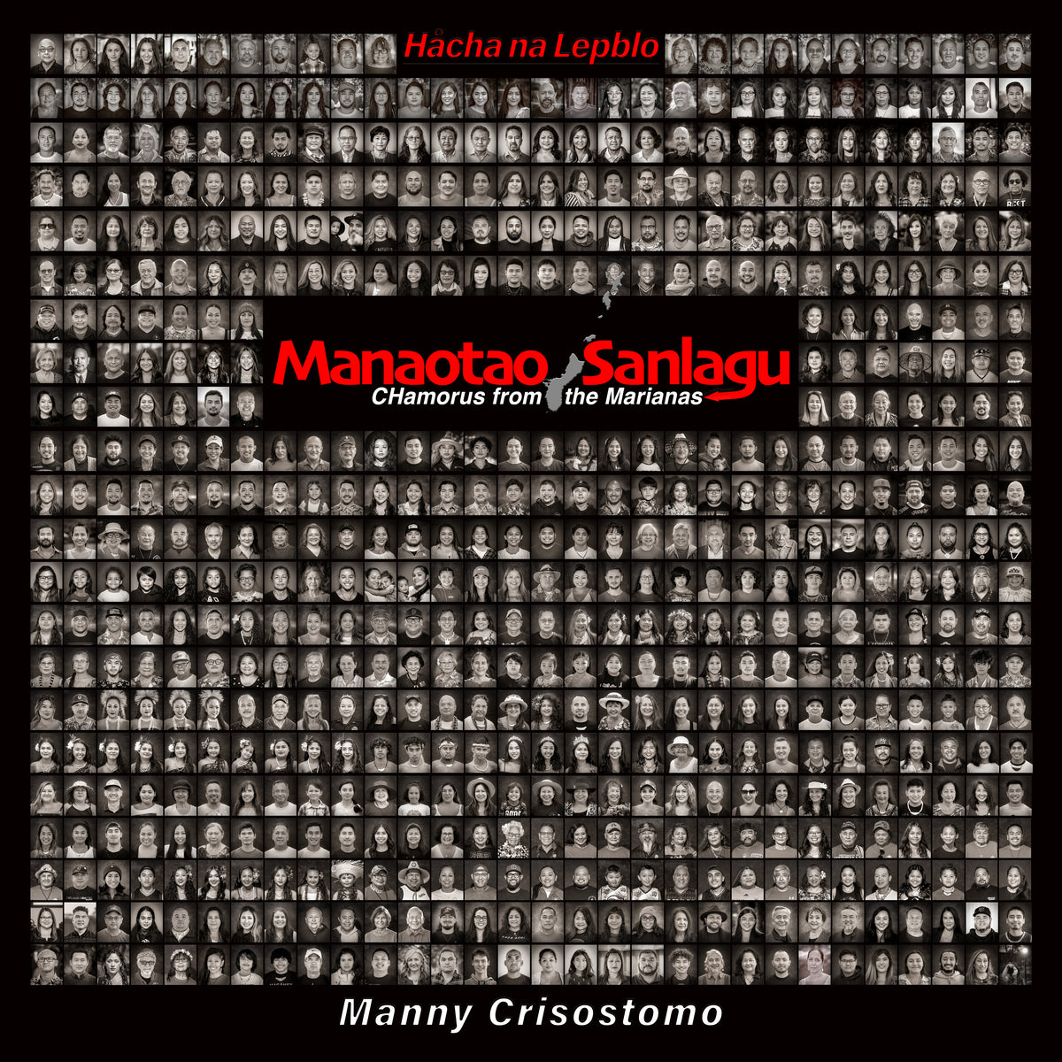 Håcha na Lepblo, (Book One) Manaotao Sanlagu: CHamorus from the Marianas
